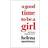 A Good Time to be a Girl (Paperback, 2018)