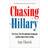 Chasing Hillary: Ten Years, Two Presidential Campaigns and One Intact Glass Ceiling (Hardcover, 2018)
