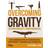 Overcoming Gravity - Schwerkraft überwinden (Häftad)