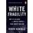 White Fragility (Paperback, 2019)