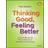 Thinking Good, Feeling Better (Paperback, 2018)