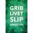 Grib livet - Slip angsten (Hæftet, 2019)