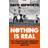 Nothing is Real (Paperback)