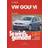 VW Golf VI von 10/08 bis 10/12 (Paperback, 2015)