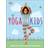 Yoga For Kids (Hardcover, 2018)