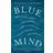 Blue mind - how water makes you happier, more connected and better at what (Häftad)