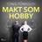 Makt som hobby (Ljudbok, MP3, 2019)