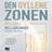 Den gyllene zonen: att leda i mellanrummen (Ljudbok, CD)