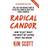 Radical Candor (Paperback, 2019)