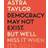 Democracy May Not Exist But We'll Miss it When It's Gone (Paperback, 2019)