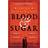 Blood & Sugar (Paperback, 2020)