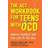 The ACT Workbook for Teens with OCD (Häftad, 2019)