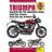 Triumph Bonneville T100, T120, Speedmaster, Bobber, Speed Twin, Thruxton, Street Twin, Cup, Scrambler (16 to 19) (Paperback, 2019)