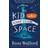 The Kid Who Came From Space (Paperback, 2020)