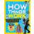 How Things Work: Discover Secrets and Science Behind Bounce Houses, Hovercraft, Robotics, and Everything in Between (Hardcover, 2016)