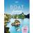 Amazing Boat Journeys: 60 unforgettable cruises and how to experience them (Hardcover, 2019)