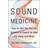 Sound Medicine (Hardcover, 2019)