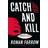 Catch and Kill: Sex, løgne og magtens beskyttelse af Harvey Weinstein og andre seksualforbrydere (Lydbog, MP3, 2020)