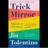 Trick Mirror: Reflections on Self-Delusion (Paperback, 2020)