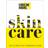 Skincare: The Ultimate No-Nonsense Guide (Hardcover, 2020)