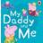 Peppa Pig: My Daddy and Me (Board Book, 2020)