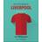 The Little Book of Liverpool: More than 170 Kop quotes (Hardcover, 2020)