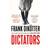 Dictators: The Cult of Personality in the Twentieth Century (Paperback, 2020)