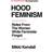 Hood Feminism: Notes from the Women White Feminists Forgot (Paperback, 2021)