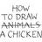 How to Draw a Chicken (Hardcover, 2013)