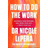 How To Do The Work (Häftad, 2021)