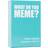 What Do You Meme? - Fresh Memes