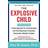 The Explosive Child [Sixth Edition] (Paperback)