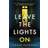 Leave the Lights On (Paperback)