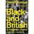 Black and British (Paperback)