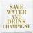 Bloomingville Paper Napkins Save Water and Drink Champagne 20-pack