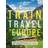 Lonely Planet's Guide to Train Travel in Europe (Hardcover)