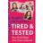 Tired and Tested (Hardcover, 2022)