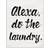 Stupell Alexa Do The Laundry Black and White Brush Typography Framed Art 25.4x38.1cm