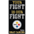 Fan Creations Pittsburgh Steelers 2021 NFL Crucial Catch Your Fight is our Fight Beat Cancer Sign