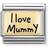 Nomination Classic I Love Mummy Charm