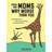 There Are Moms Way Worse Than You : Irrefutable Proof That You Are Indeed a Fantastic Parent (Inbunden, 2022)