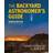 The Backyard Astronomer's Guide (Hardcover, 2021)