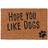 Relaxdays Doormat with Hope You Like Coconut Brown, Black cm