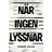 När ingen lyssnar (E-bok, 2023)