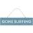 Something Different Gone Surfing Hanging Sign Glacier Wall Decor
