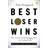 Best Loser Wins (Paperback, 2022)