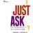 Just Ask: Why Seeking Support is Your Greatest Strength (Ljudbok, MP3, 2021)