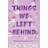 Things We Left Behind (Paperback, 2023)