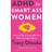 ADHD for Smart Ass Women: How to Fall in L. Tracy Otsuka (Indbundet, Hæftet)