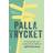 Palla trycket Leda sig själv och andra till ett hållbart självledarskap (Inbunden)